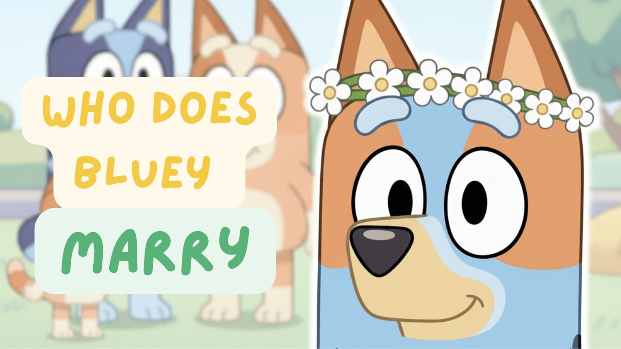Who Does Bluey Marry: Fan Theories, Facts, and Future Possibilities