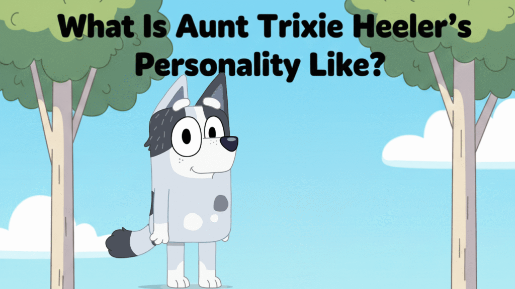 Aunt Trixie Heeler: Everything You Need to Know 3 What Is Aunt Trixie Heeler’s Personality Like?