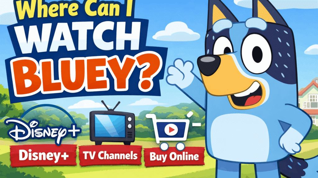 Where Can I Watch Bluey for Free? (Easy Guide for Parents & Fans) 1 where can i watch bluey